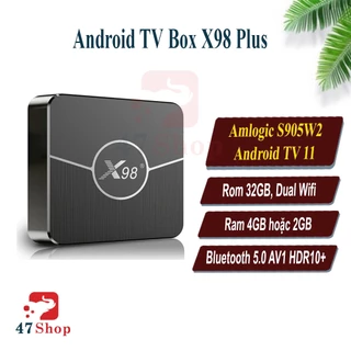 Android TV Box X98 Plus - Amlogic S905W2, 4GB RAM, 32GB ROM, Android TV 11, Dual Wifi, Bluetooth 5.0 AV1 HDR10+