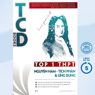 Sách - Top 1 THPT Nguyên Hàm - Tích Phân & Ứng Dụng - TCD