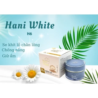 Kem HANI WHITE H6 Trắng Da Chống Nắng Giữ Ẩm Se Khít Lỗ Chân Lông