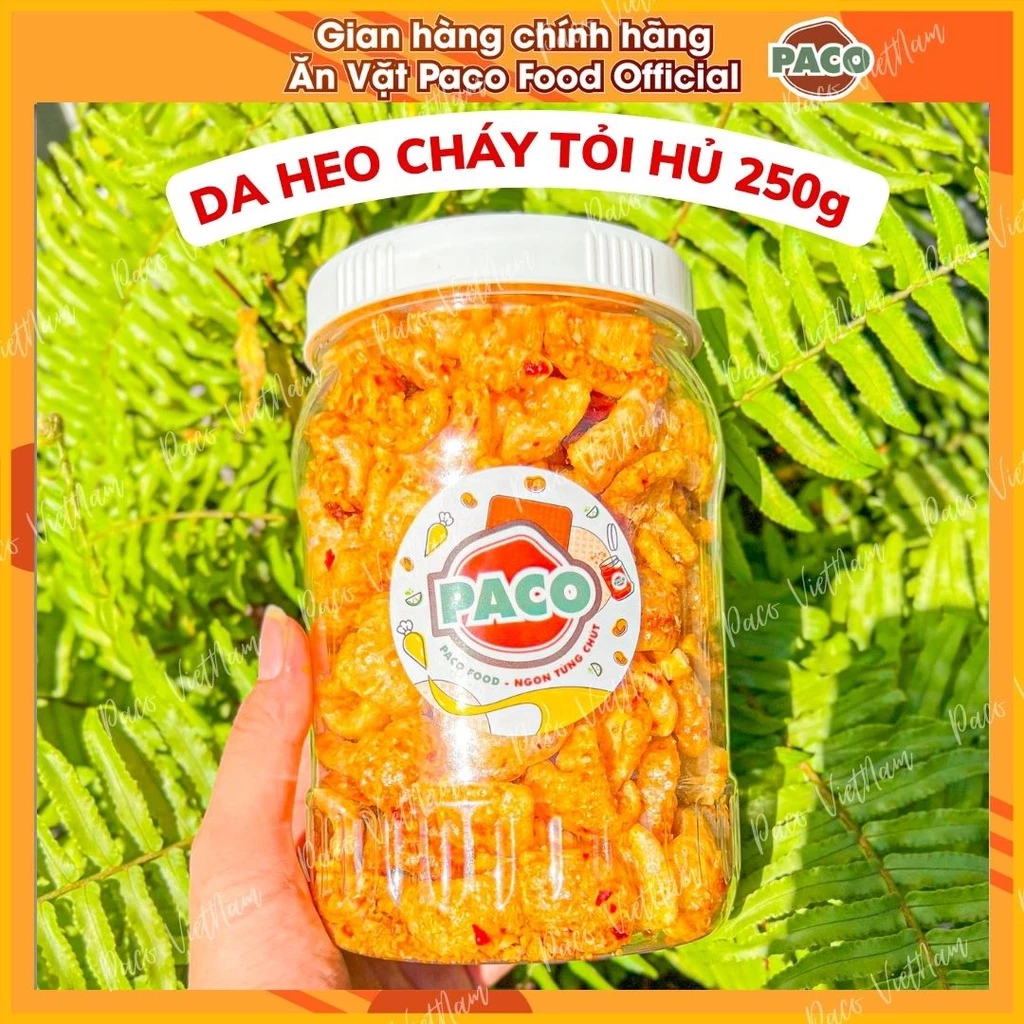 DA HEO CHÁY TỎI/MẮM HÀNH/PHÔ MAI GIÒN GIÒN NGON THƠM RỤM PACO FOOD HỦ LỚN KHỔNG LỒ HỦ 250g