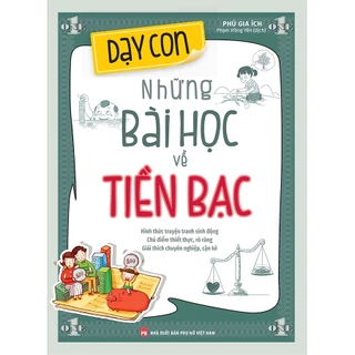 Sách - Dạy Con Những Bài Học Về Tiền Bạc ML