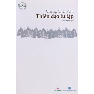 Sách - Thiền Đạo Tu Tập - Chang Chen-Chi