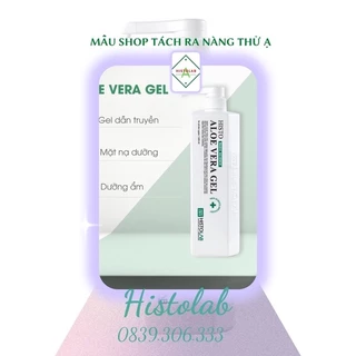 GEL LÔ HỘI DƯỠNG DA - ALOE VERA GEL HISTOLAB