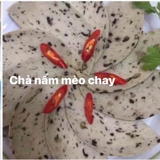 Chả nấm mèo  chay 500gr ( chỉ giao khu vực TpHcm )