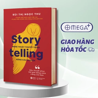 Sách - Story telling - Nghệ thuật thuyết trình bằng câu chuyện - Bùi Thị Ngọc Thu