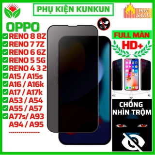 Cường lực chống nhìn trộm Oppo Reno 8 8z 7 7z 6 5G 6z 5 4 2f A98 A78 A17 A17K A16 A16K A15 A15s A57 A77s A95 A94 F11 Pro