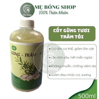 Cốt gừng tràm tỏi, nước tắm cho bé giúp kháng khuẩn, giữ ấm cơ thể lọ 500ml