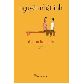 Sách - Đi qua hoa cúc ( NXB Trẻ )