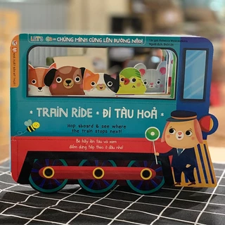 Sách - Let's Go - Chúng Mình Cùng Lên Đường Nào - Train Ride - Đi Tàu Hoả (Song Ngữ Anh - Việt)