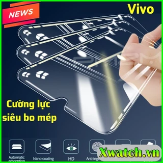 Cường lực siêu bo mép 2.5D cho Vivo Y22s Y02s V21 V23e V20 V20SE V19 Y33 Y55 2022 Y53s Y01 Y01s U10 Y19 Y11 Y20 Y20s Y16