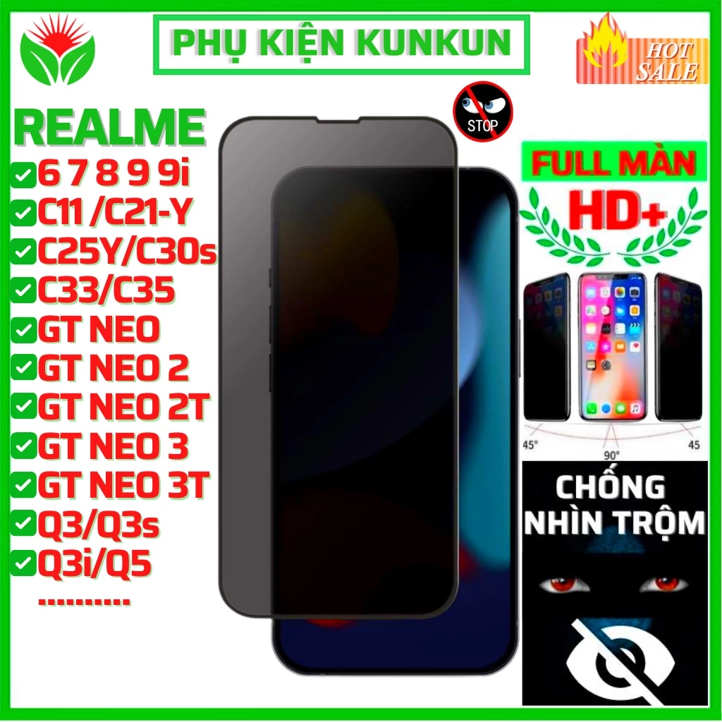 Cường lực chống nhìn trộm Realme C11 C35 C30s C33 C15 C17 C53 C51 C25Y Realme 10 11 6i 6 7 8 9 9i 9Pro GT Neo 2T Q3 Pro