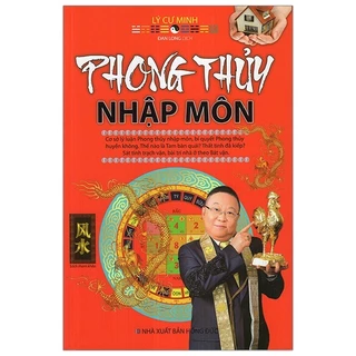 Sách Phong Thủy Nhập Môn (Tái Bản 2022)