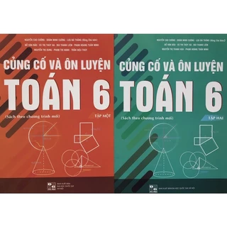 Sách - Củng cố và Ôn luyện Toán 6 (Tập 1 + Tập 2)