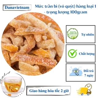 Mức trần bì (vỏ quýt) hàng loại 1 - trọng lượng 100gram