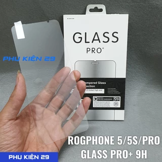 [Asus Rog Phone 5/ 5S/ 6/ 6D/ 7 Pro] Dán kính cường lực bảo vệ màn hình Glass Pro +9H