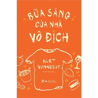 Sách - Bữa sáng của nhà vô địch (Kurt Vonnegut)