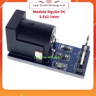 [Lập Trình Nhúng A-Z][G13] Module Nguồn DC 5.5x2.1mm