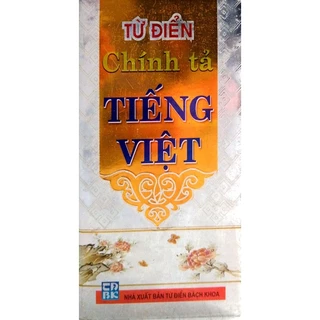 Sách - Từ điển chính tả Tiếng Việt - NXB Từ điển Bách Khoa