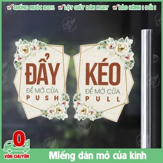 Bộ 2 miếng dán Đẩy Kéo mở đóng cửa kính Pull Push HOA VĂN chất liệu decal nhựa chống thấm nước