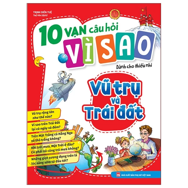 Sách 10 Vạn Câu Hỏi Vì Sao - Vũ Trụ Và Trái Đất