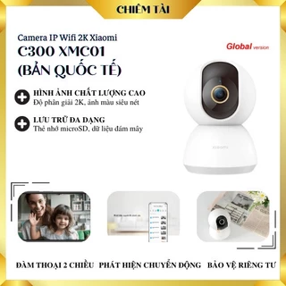 Camera IP Wifi 2K Xiaomi C300 XMC01 (bản quốc tế không cốc sạc)