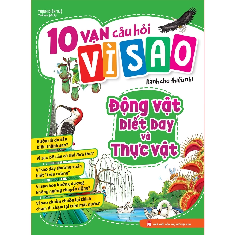 Sách: 10 Vạn Câu Hỏi Vì Sao - Động Vật Biết Bay Và Thực Vật