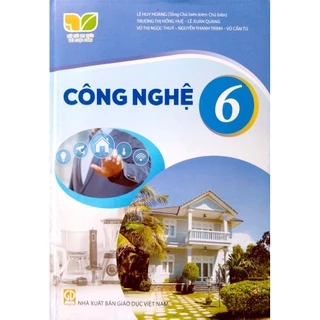 Sách - SGK Công nghệ 6 - Kết nối (bán kèm 1 bút bi) - (shop đi đơn trên 50K)