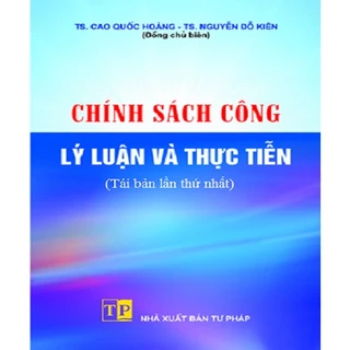 Sách - Chính sách công - Lý luận và thực tiễn