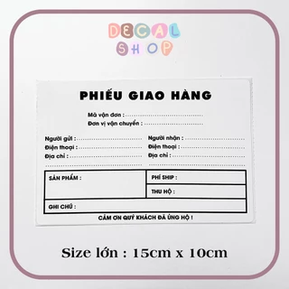 [SIZE LỚN 15*10cm] 25-100 Tem Phiếu Giao Hàng Có Keo Sẵn