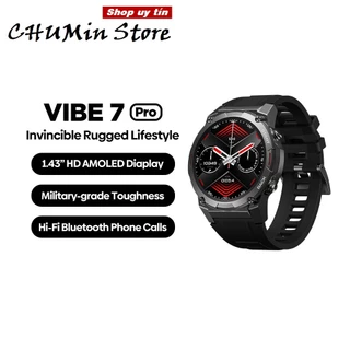 Đồng hồ thông minh Zeblaze Vibe 7 Pro - 1.43'' AMOLED Display, Hi-Fi Bluetooth Phone Calls.