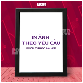 IN TRANH THEO YÊU CẦU, Kích thước A4,A5 bao gồm khung Composite