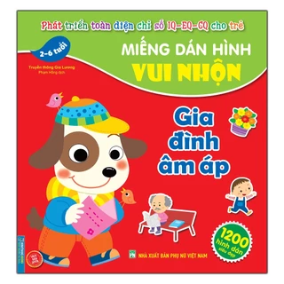 Sách - Miếng dán hình vui nhộn - Gia đình ấm áp (2-6 tuổi)