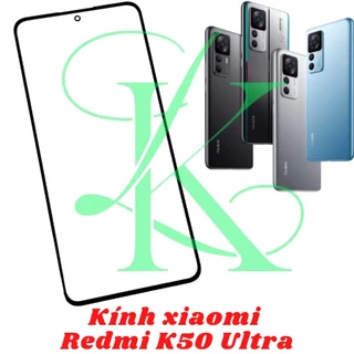 Kính Xiaomi Redmi K50 ultra ( kính ép dùng cho Redmi K50 ultra )