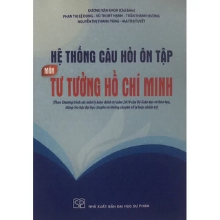 Sách - Hệ thống câu hỏi ôn tập Môn Tư tưởng Hồ Chí Minh