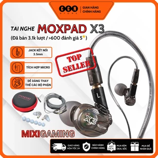 Tai nghe MOXPAD X3 | Bass tốt, có mic, dây tháo rời, tai nghe anh Độ Mixi, tai nghe MixiGaming