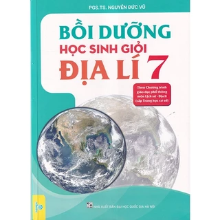 Sách - Bồi dưỡng học sinh giỏi Địa lí 7 (Theo chương trình GDPT)