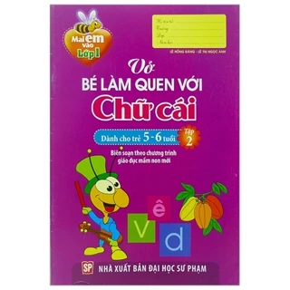 Sách_Mai Em Vào Lớp 1 - Vở Bé Làm Quen Với Chữ Cái (Dành Cho Trẻ 5 - 6 Tuổi) - Tập 2