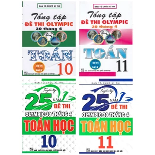 Sách - Combo Tuyển Tập 25 Năm Đề Thi Olympic 30 Tháng 4 + Tổng Tập Đề Thi Olympic 30 Tháng 4 Môn Toán Học Lớp 10 + 11 Ch