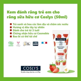 Kem đánh răng trẻ em cho răng Coslys (50ml) chứng nhận hữu cơ Ecocert