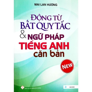 Sách - Động từ bất quy tắc & Ngữ pháp Tiếng Anh căn bản