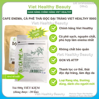 Bột cà phê viet healthy 500g, cafe hữu cơ thải độc đại tràng viethealthy, enema coffee thụt tháo đại tràng, gerson detox