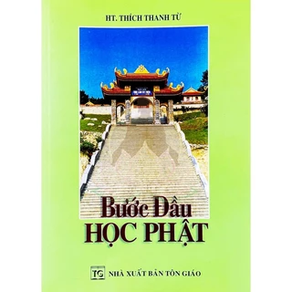 Sách - Bước Đầu Học Phật ( HT. Thích Thanh Từ )