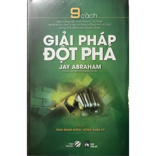 Sách - Giải Pháp Đột Phá - 9 cách đưa công việc kinh doanh của bạn thoát khỏi cảnh trì trệ ( PN)