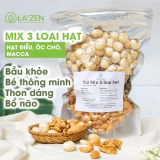 Hạt dinh dưỡng mix 3 (macca, óc chó, hạt điều) loại A thượng hạng La'zen