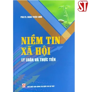 [Sách] Niềm tin xã hội – Lý luận và thực tiễn