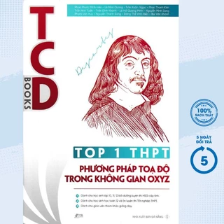 Sách - Top 1 THPT Phương Pháp Tọa Độ Trong Không Gian OXYZ - TCD