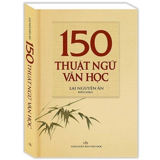 Sách- 150 Thuật Ngữ Văn Học tái bản 2023