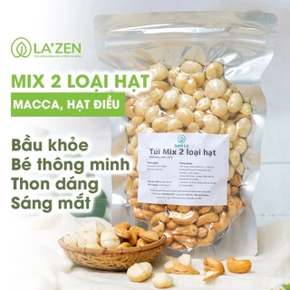 Hạt Dinh Dưỡng Mix 2 Siêu Hạt (macca, hạt điều) La'zen thượng hạng, cam kết chất lượng loại A