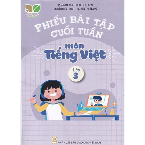 Sách - Phiếu bài tập cuối tuần môn Tiếng Việt lớp 3 (Kết nối tri thức với cuộc sống)