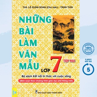 Sách - Những Bài Làm Văn Mẫu Lớp 7 - Tập 2 (Bộ Sách Kết Nối Tri Thức Với Cuộc Sống - ND)